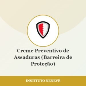 Creme Preventivo de Assaduras (Barreira de Proteção) - Instituto Nenevê